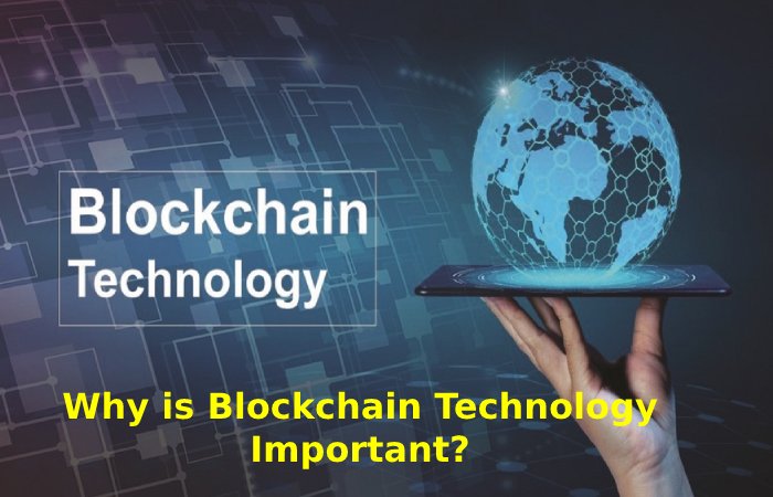 Blockchain Technology Important