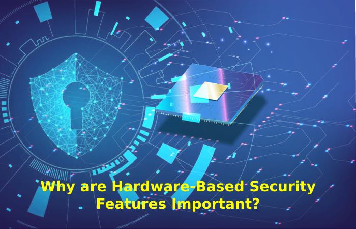 Hardware-Based Security