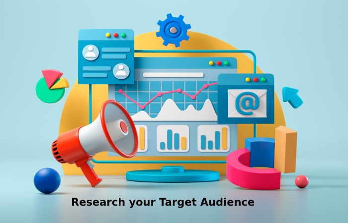 Research your Target Audience
