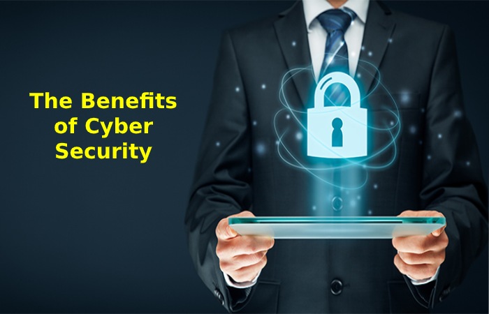 The Benefits of Cyber Security