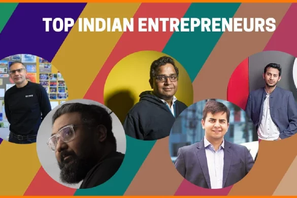 Top Indian Entrepreneurs Success Stories That Will Inspire You