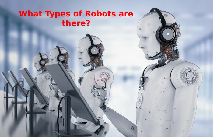 Types of Robots