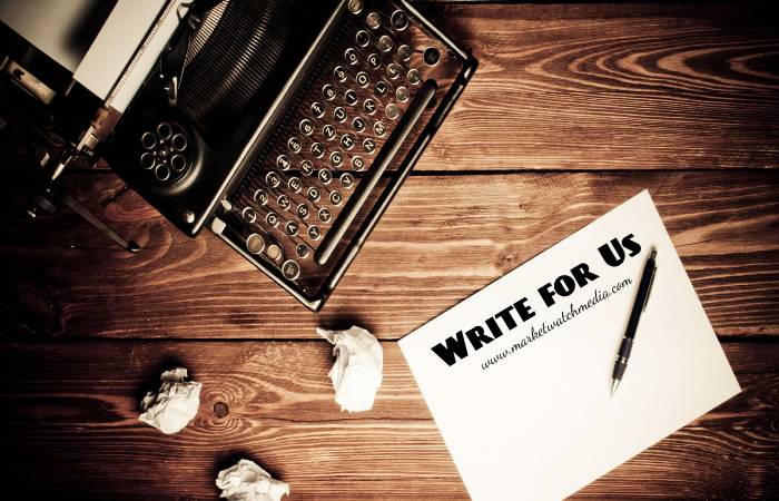 Why Write for Market Watch Media – Capital Gains Write for Us