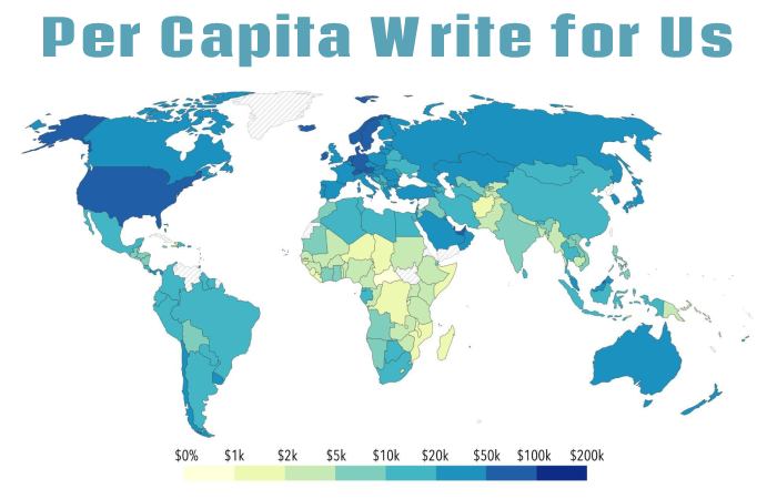 Per Capita Write for Us, Guest Posting, Contribute, and Submit Post