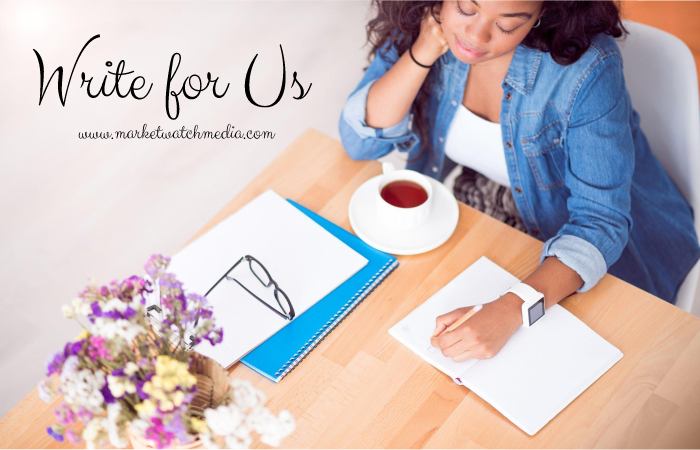 Why Write for Market Watch Media – Pension Write for Us