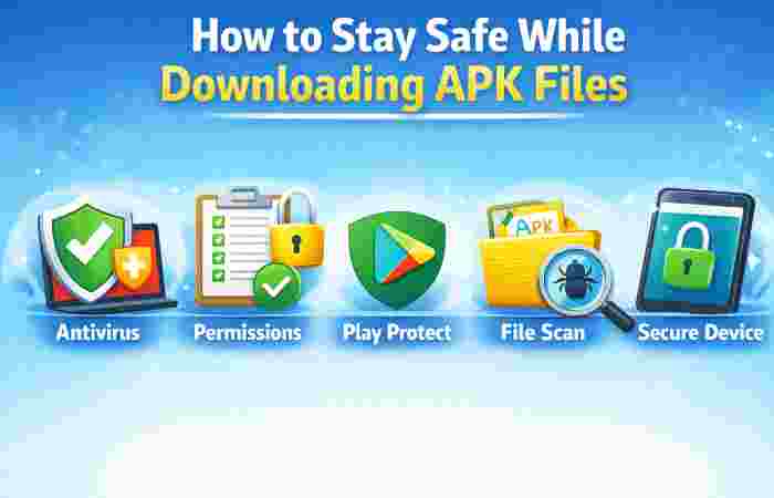 how to stay safe while downloading apk files